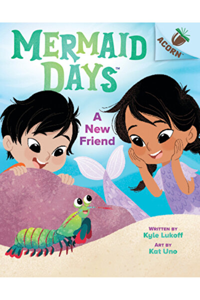 Scholastic Un nou prieten: O carte cu ghinde (Zilele sirenei #3)