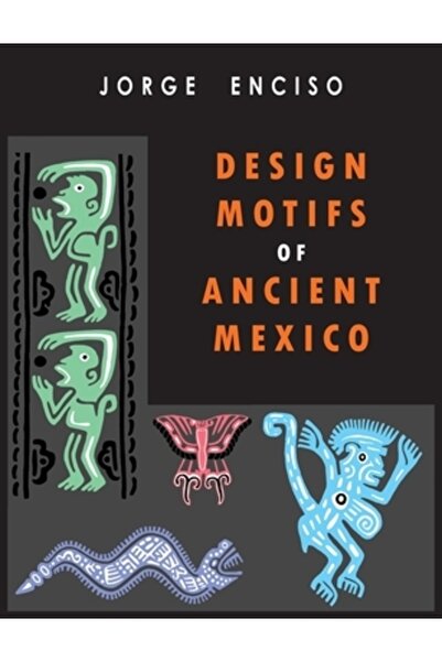 Albatross Publ Design Motifs of Ancient Mexico: For Tattoo Artists and Graphi...