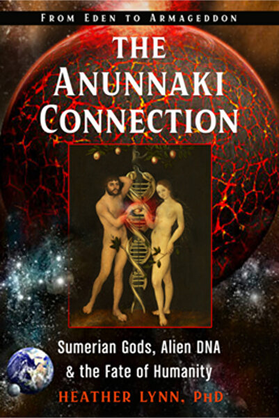 New Page Books The Anunnaki Connection: Sumerian Gods, Alien Dna, and the Fat...