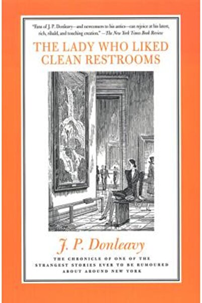 St Martins Pr Inc The Lady Who Liked Clean Restrooms: The Chronicle of One of...