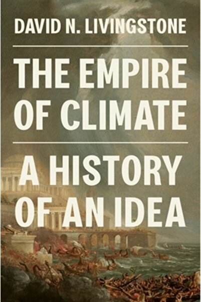 Princeton Univ Pr Imperiul Climei: Istoria unei Idei