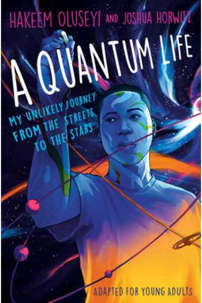 Delacorte Pr O viață cuantică (adaptată pentru tineri): Călătoria mea improba...