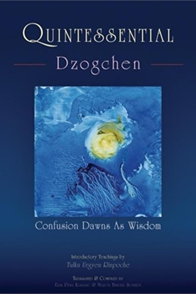 North Atlantic Books Dzogchen esențial: Confuzia se naște ca înțelepciune