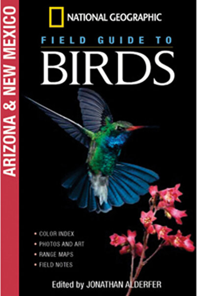 National Geographic Society Ghidul National Geographic pentru păsări: Arizona...