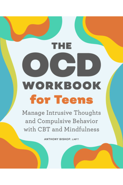 Rockridge Pr Caiet de lucru pentru TOC pentru adolescenți: Gestionați gânduri...