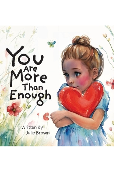 Gatekeeper Pub Ești mai mult decât suficient: o carte pentru copii despre iub...