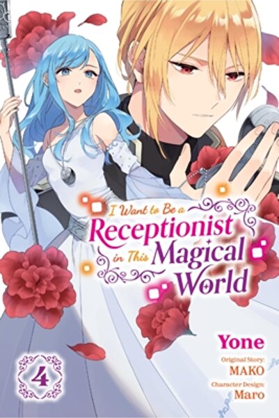 Yen Pr Vreau să fiu recepționeră în această lume magică, vol. 4 (Manga): Volu...