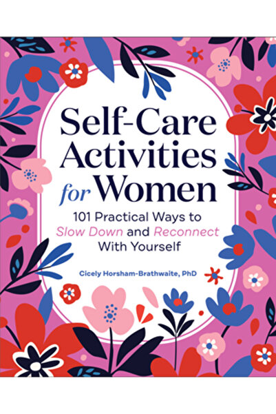 Callisto Activități de îngrijire personală pentru femei: 101 modalități pract...