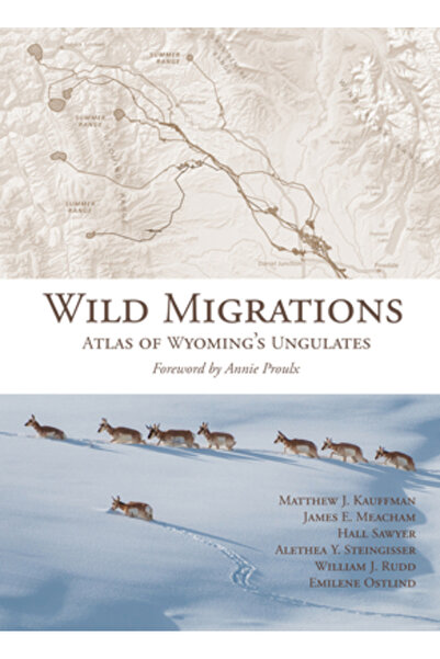 Oregon St Univ Pr Migrații sălbatice: Atlasul ungulatelor din Wyoming