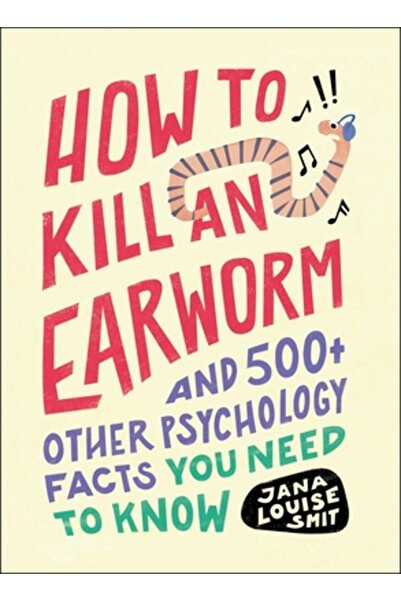 Adams Media Cum să omori un vierme auricular: și peste 500 de alte fapte psih...