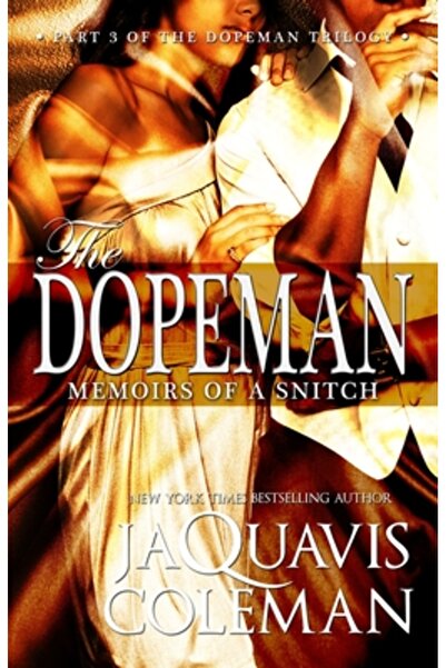 Houghton Mifflin Dopeman: Memoriile unui snitch:: Partea a 3-a din trilogia l...