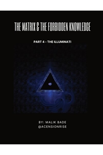 INDEPENDENT CAT Matricea și Cunoașterea Interzisă (Partea a 4-a): Illuminati