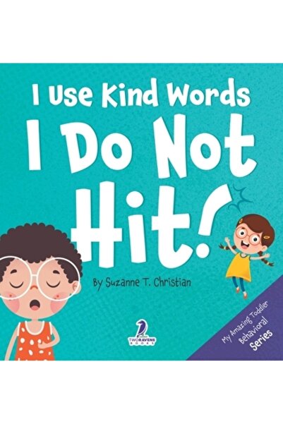 INDEPENDENT CAT Folosesc cuvinte blânde. Nu lovesc!: O carte pentru copii mici cu tematică de afirmare despre cum să nu lovești (2-4 ani)