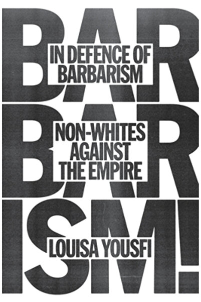 Verso În apărarea barbariei: non-albii împotriva imperiului