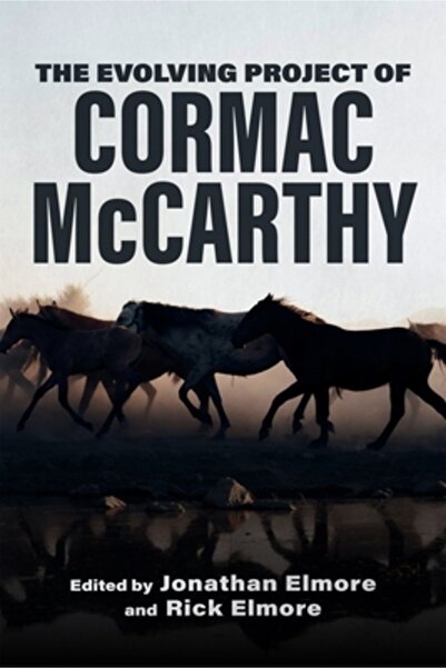 Louisiana St Univ Pr Proiectul în evoluție al lui Cormac McCarthy
