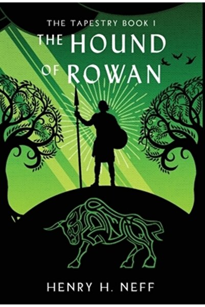 INDEPENDENT CAT The Hound of Rowan: Book One of The Tapestry