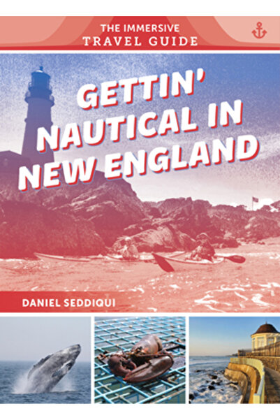 Schiffer Pub Ltd Excursii nautice în New England: Maine, New Hampshire, Massa...