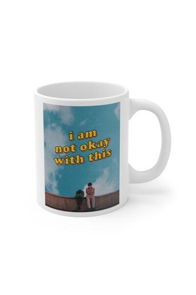 Mio Life Iam Not Okay باللون الأبيض مع هذه الكوب المطبوع