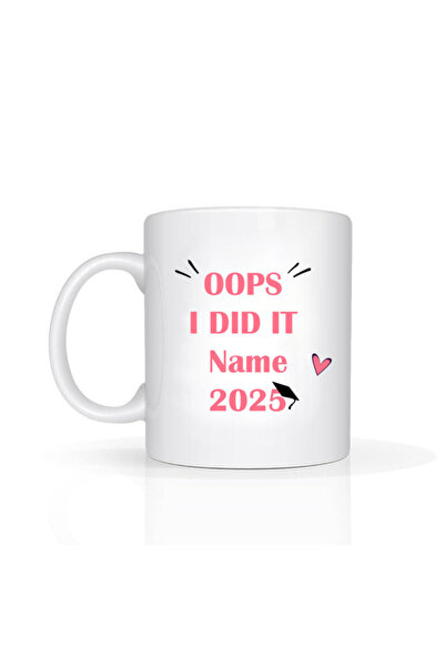 Printoot Oops I Did It Personalized 2025 Mug Custom Name Graduate Pink Cup Ce...