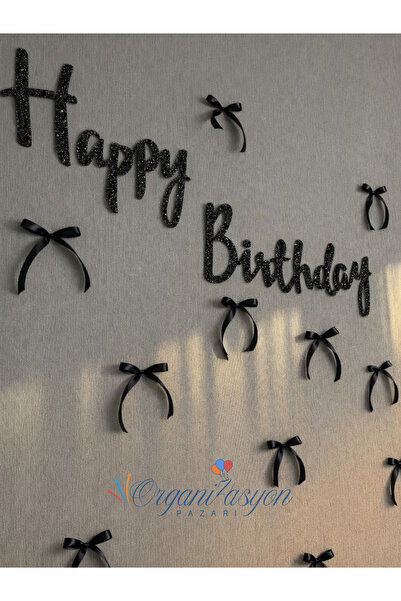 Organizasyon Pazarı Siyah Simli Happy Birthday Yazısı ve Kurdele Fiyonk Doğum...