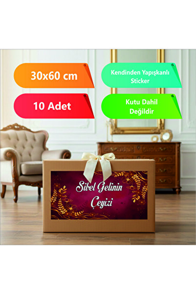 sticker Çeyiz Bohça Bavul Koli Etiketi Gelin 10 Adet 30x60 cm Baskılı Etiket