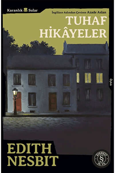 Everest Yayınları Tuhaf Hikayeler / Edith Nesbit / / 9786253695507