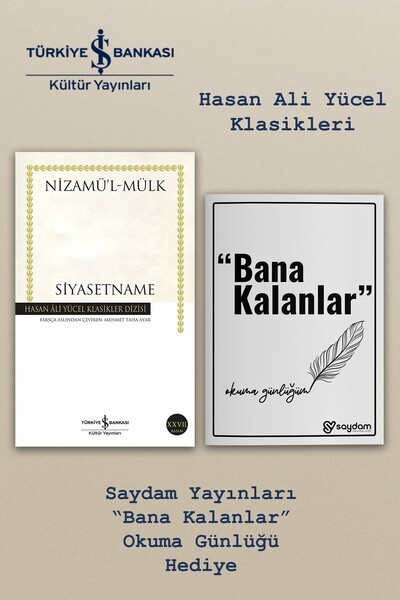 TÜRKİYE İŞ BANKASI KÜLTÜR YAYINLARI Siyasetname - Nizamü’l-Mülk |Hasan Ali Yü...