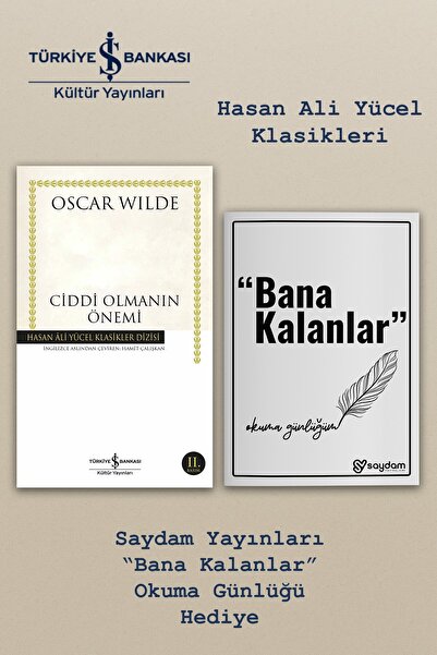 TÜRKİYE İŞ BANKASI KÜLTÜR YAYINLARI Ciddi Olmanın Önemi - Oscar Wilde |Hasan ...