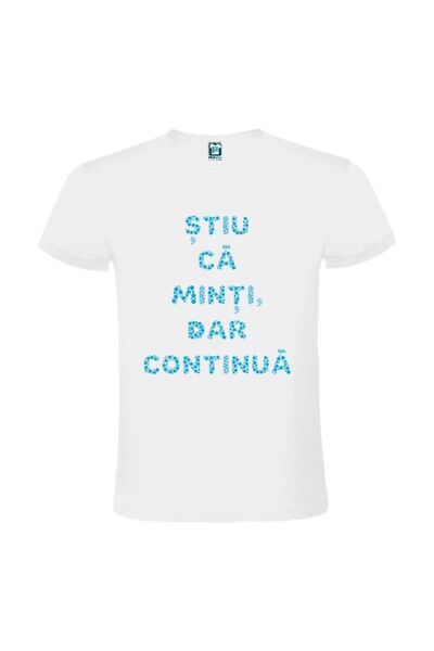 Printees Tricou bărbat - Continuă să minți