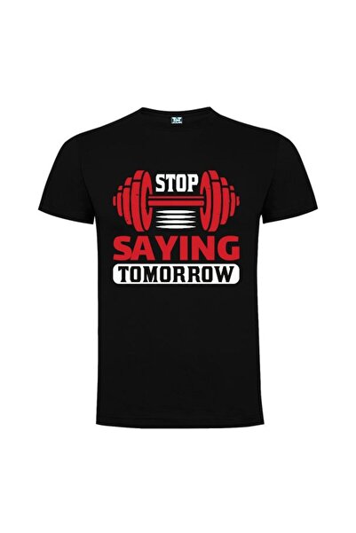 Printees Tricou bărbat - Stop Saying Tomorrow