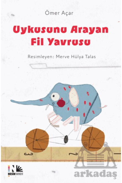 Nesin Yayınevi Uykusunu Arayan Fil Yavrusu