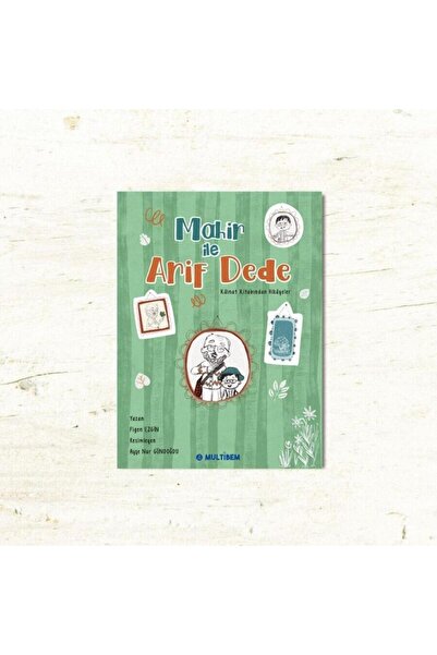 Multibem Yayınları Mahir İle Arif Dede (Yaş: 8+ ) / Figen Ezgin