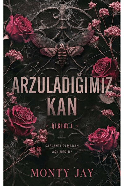 Martı Yayınları Arzuladığımız Kan Kısım 1 / Monty Jay / / 9786253662455