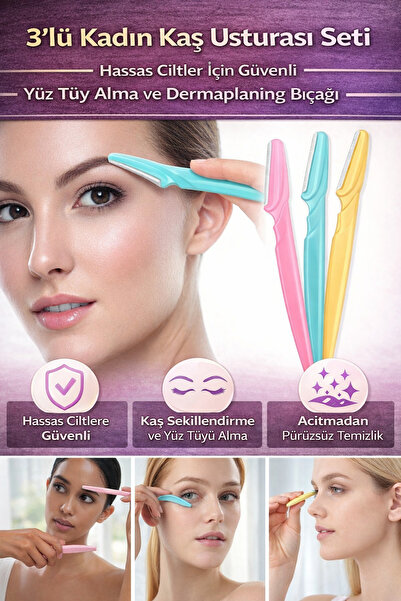 Hane Dostu 3’lü Kadın Kaş Usturası Seti | Hassas Ciltler İçin Güvenli Yüz Tüy...