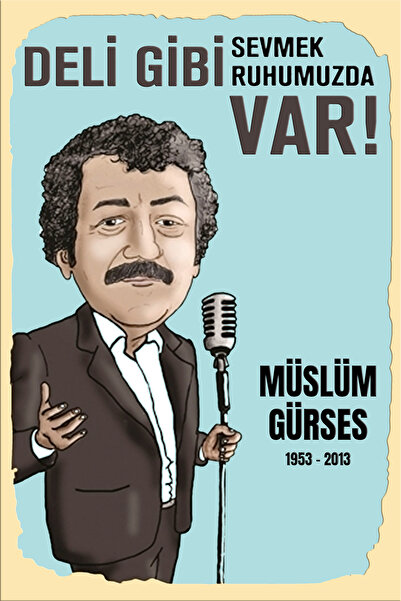 Hayal Poster Müslüm Gürses Deli Gibi Sevmek Retro Ahşap Poster