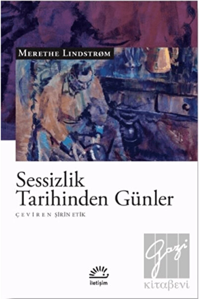 İletişim Yayınları Sessizlik Tarihinden Günler