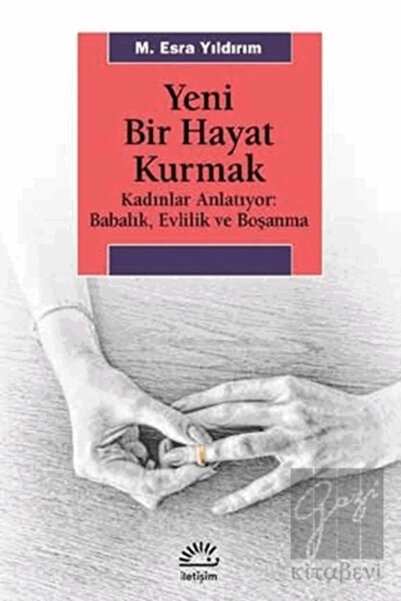 İletişim Yayınları Yeni Bir Hayat Kurmak