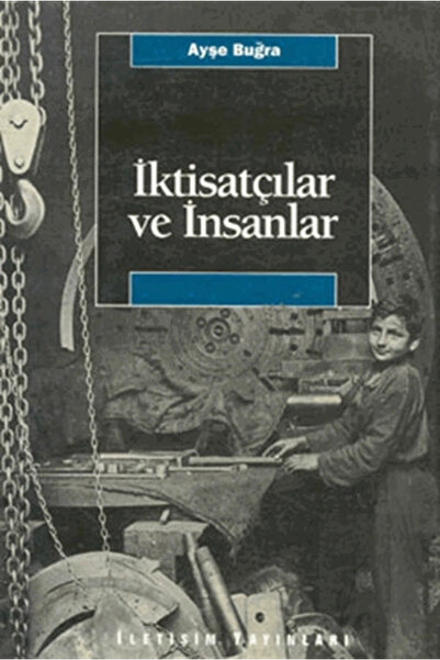 İletişim Yayınları İktisatçılar ve İnsanlar
