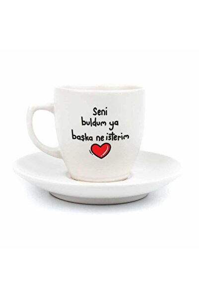 PALTO TASARIM Seni Buldum Ya Başka Ne İsterim Krem Türk Kahvesi Fincanı - Hed...