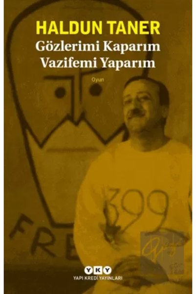 Yapı Kredi Yayınları Gözlerimi Kaparım Vazifemi Yaparım
