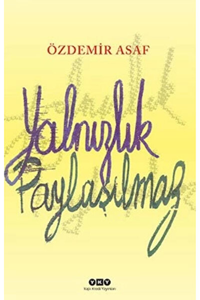 Yapı Kredi Yayınları Yalnızlık Paylaşılmaz