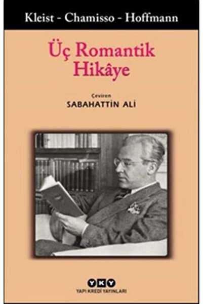 Yapı Kredi Yayınları Üç Romantik Hikaye