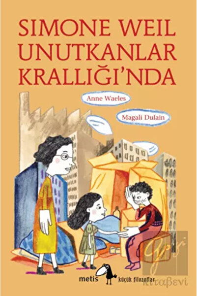 Metis Yayınları Simone Weil Unutkanlar Krallığı'nda