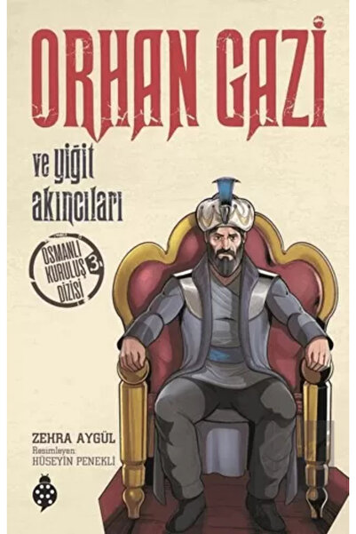 Uğurböceği Yayınları Orhan Gazi Ve Yiğit Akıncıları
