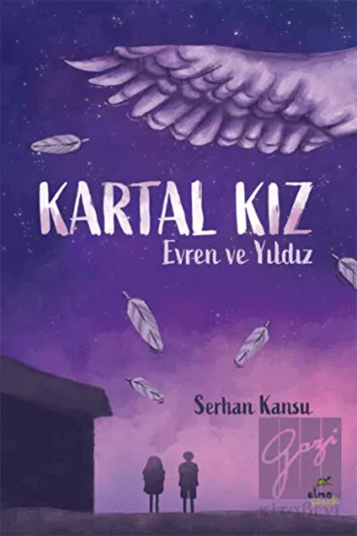 ELMA Yayınevi Kartal Kız - Evren Ve Yıldız- Serhan Kansu