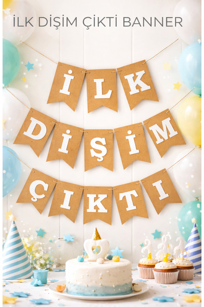Partifabrik Ilk Dişim Çıktı Flama Yazı Banner Kraft Beyaz