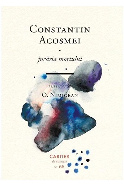 Editura Cartier Jucaria mortului, Constantin Acosmei