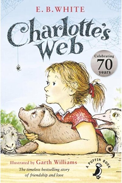 Puffin Books Charlotte's Web : 70th Anniversary Edition, E.B. w