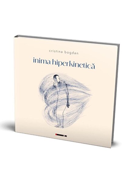 Editura Eikon Inima hiperkinetica, Cristina Bogdan