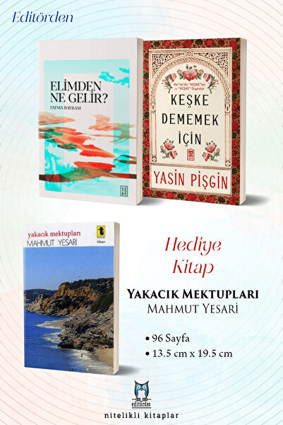 Timaş Yayınları Elimden Ne Gelir? - Keşke Dememek İçin/Yasin Pişgin